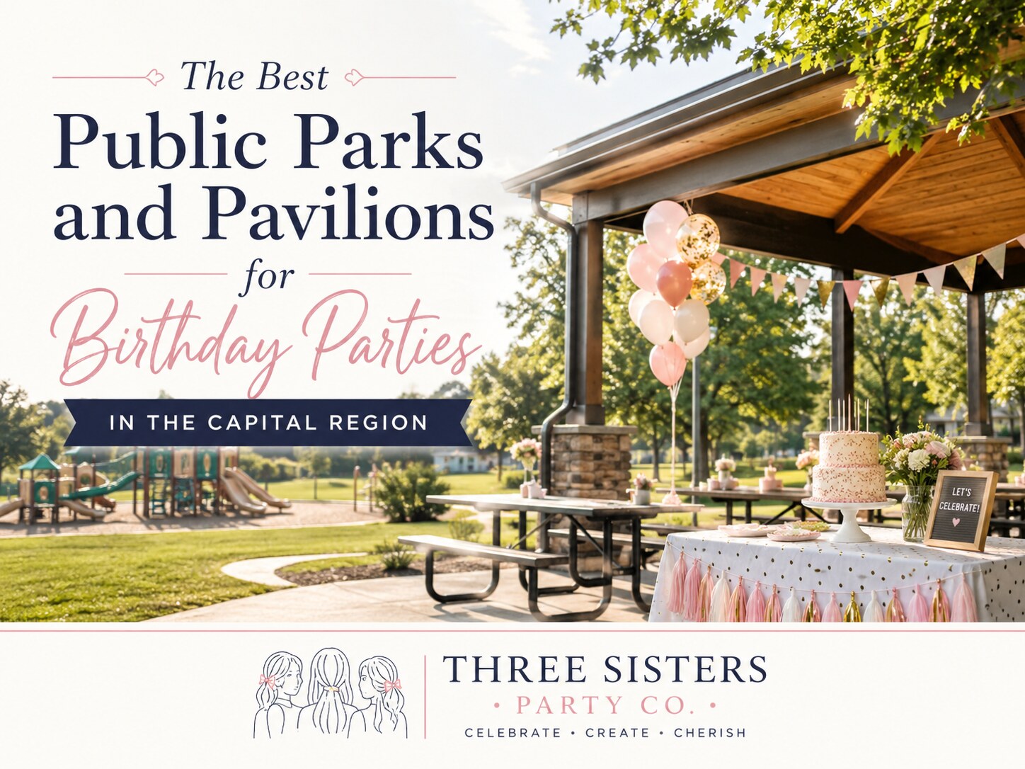 Birthday party setup with cake, balloons, and tassel garland at a Capital Region public park pavilion with playground in the background